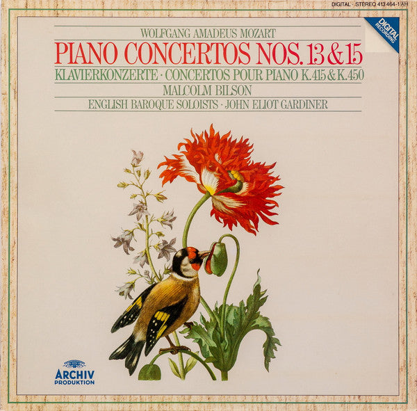 Wolfgang Amadeus Mozart - Malcolm Bilson • The English Baroque Soloists • John Eliot Gardiner : Piano Concertos Nos. 13 & 15 • Klavierkonzerte • Concertos Pour Piano K.415 & K.450 (LP, Album)