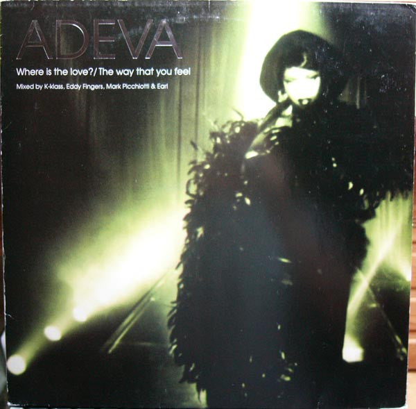 Adeva : Where Is The Love? / The Way That You Feel (12")