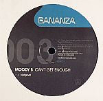 Moody B : Can't Get Enough (12")