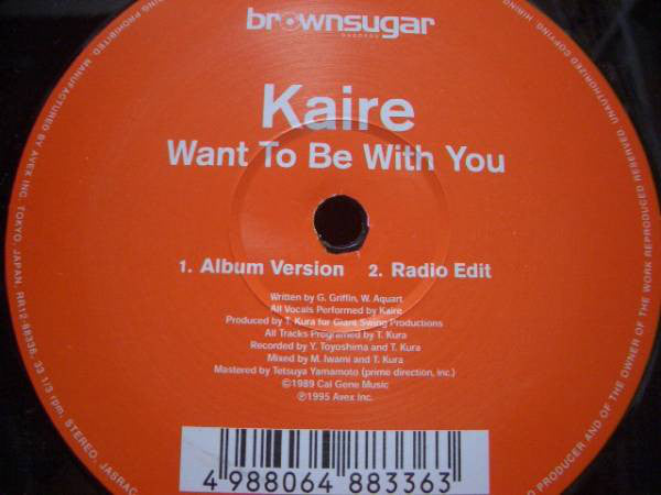 Kaire : Want Be With You / Curious (12")