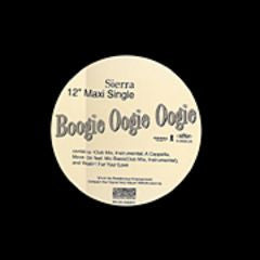 Sierra (13) : Boogie Oogie Oogie (12", Ltd)