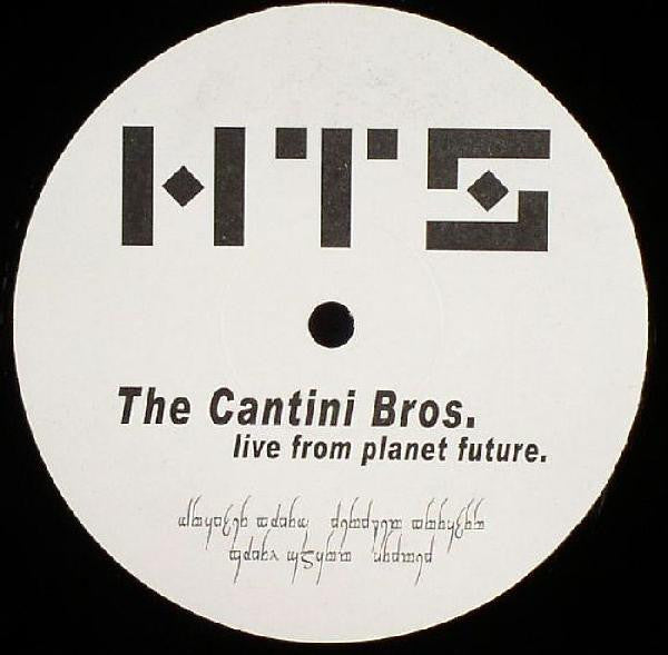 The Cantini Bros : Live From Planet Future (12")