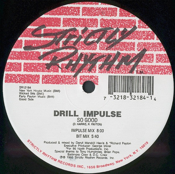 Drill Impulse : So Good / I Wantcha (12")