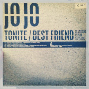 Jojo (15) : Tonite - Best Friend (12")