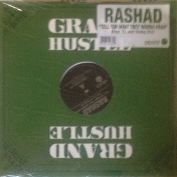 Rashad : Tell 'Em What They Wanna Hear (12")