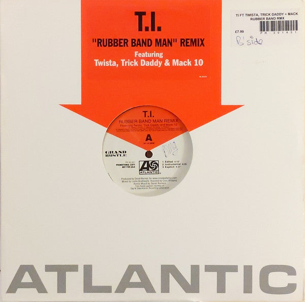 T.I. Featuring Twista, Trick Daddy & Mack 10 : Rubber Band Man (Remix) (12", Single, Promo)