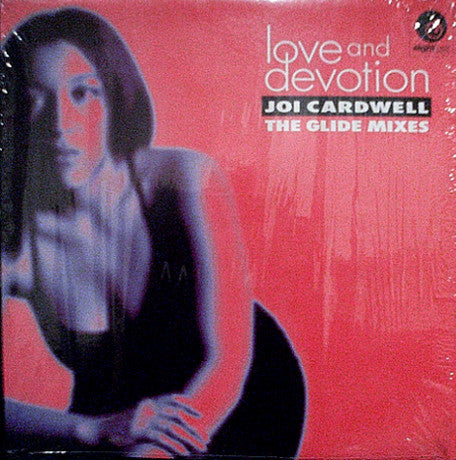 Joi Cardwell : Love And Devotion (The Glide Mixes) (12")