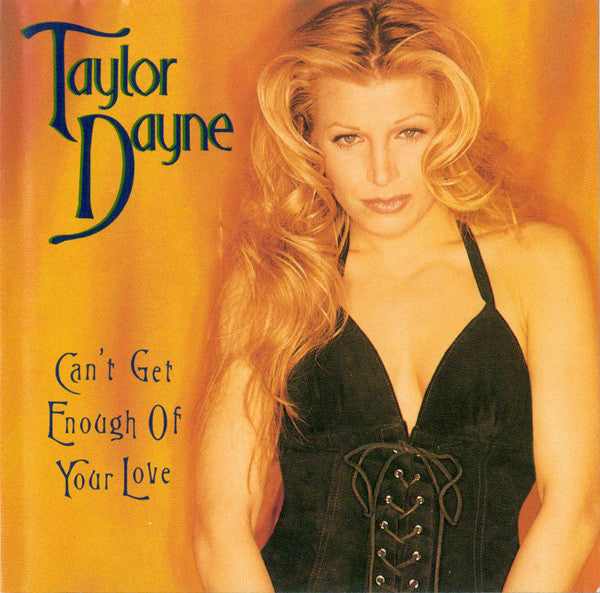 Taylor Dayne : Can't Get Enough Of Your Love (12")