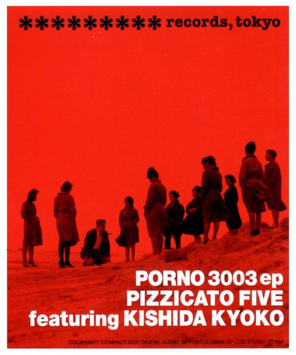 Pizzicato Five Featuring Kyoko Kishida : Porno 3003 (CD, EP)