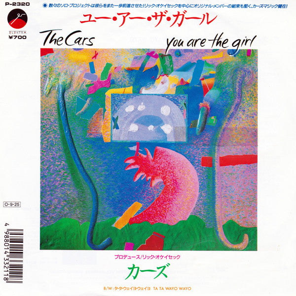 The Cars = The Cars : ユー・アー・ザ・ガール = You Are The Girl (7", Single)