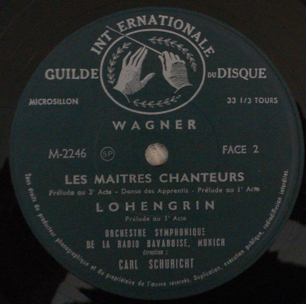 Richard Wagner - Symphonie-Orchester Des Bayerischen Rundfunks, Carl Schuricht : Lohengrin / Rienzi /  Siegfried Idyll / Les Maîtres Chanteurs (LP, Mono)