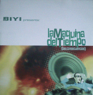 Biyi : La Máquina Del Tiempo (Las Consecuencias) (12", Gre)