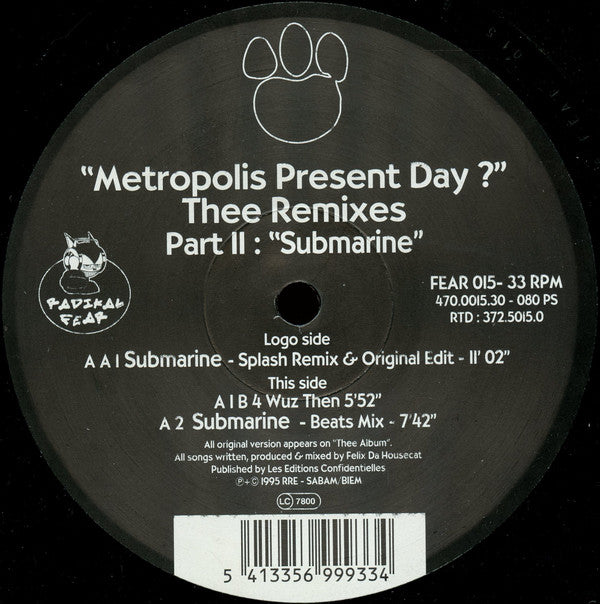 Felix Da Housecat : Metropolis Present Day ? Thee Remixes Part II: Submarine (12")