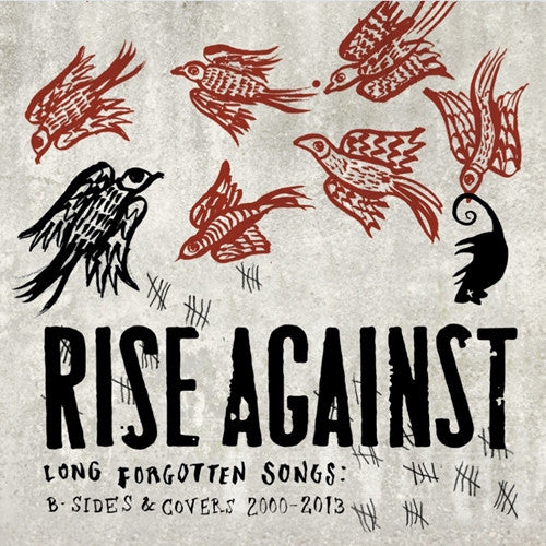 Rise Against : Long Forgotten Songs: B-sides & Covers 2000-2013 (CD, Comp)