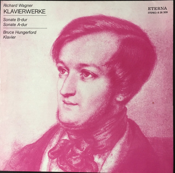 Richard Wagner, Bruce Hungerford : Klavierwerke (LP)