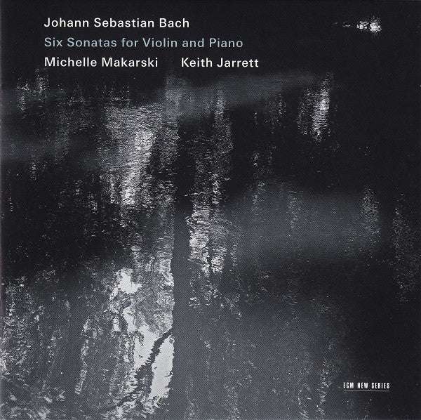 Johann Sebastian Bach - Michelle Makarski, Keith Jarrett : Six Sonatas For Violin And Piano (2xCD, Album)