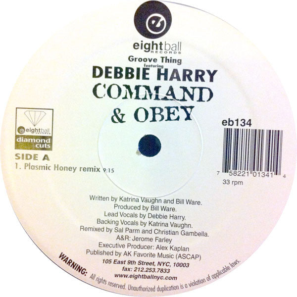 Groove Thing Featuring Deborah Harry : Command & Obey (12")