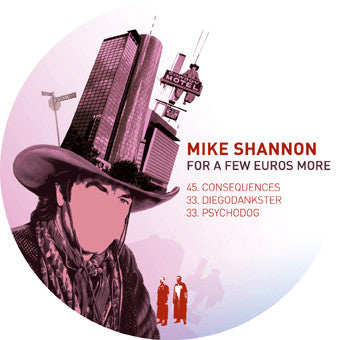 Mike Shannon : For A Few Euros More (12")