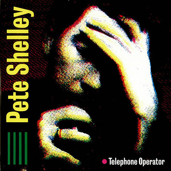 Pete Shelley : Telephone Operator (12")