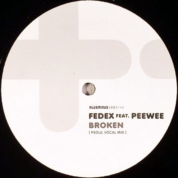 Fedex Feat. Peewee (3) : Broken (12")