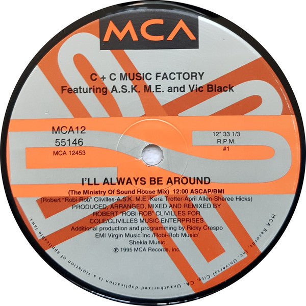 C + C Music Factory : I'll Always Be Around (2x12", Single)