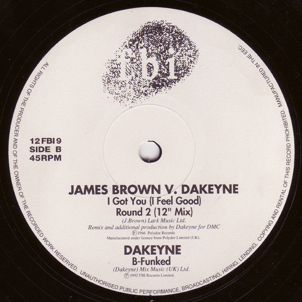 James Brown V. Dakeyne : I Got You (I Feel Good) (The Remixes) (12")