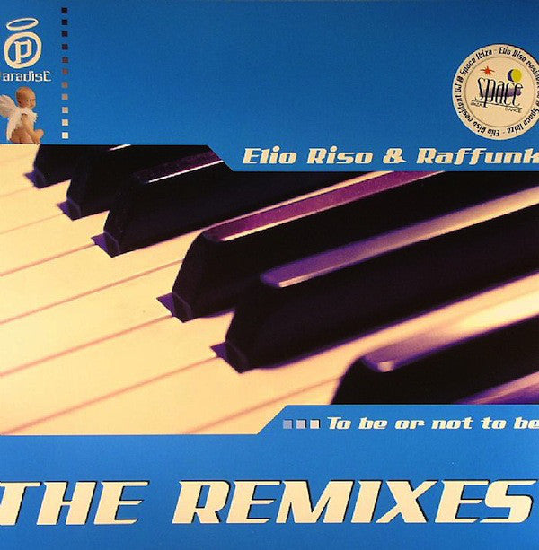 Elio Riso & Raffunk : To Be Or Not To Be (The Remixes) (12")