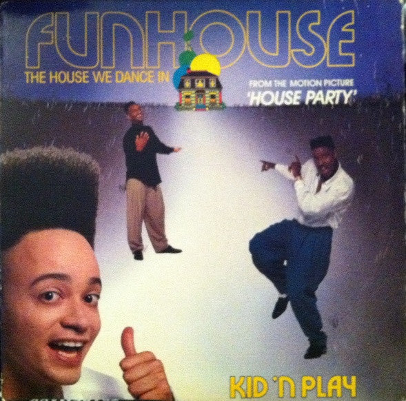 Kid 'N' Play : Funhouse (The House We Dance In) (12", Single)