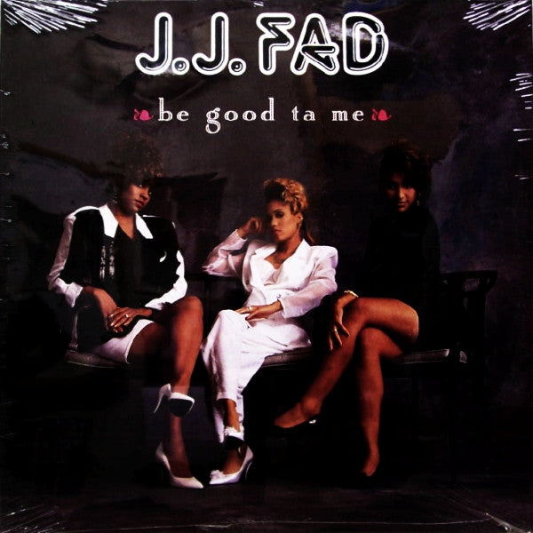 J.J. Fad : Be Good Ta Me (12")