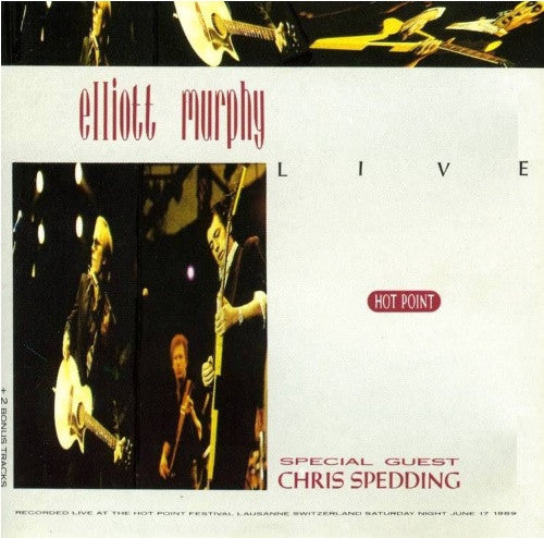 Elliott Murphy Special Guest Chris Spedding : Live - Hot Point (CD, Album)