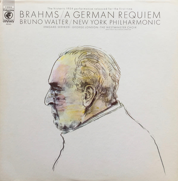 Johannes Brahms - Bruno Walter / The New York Philharmonic Orchestra, Irmgard Seefried • George London (2) • Westminster Symphonic Choir : A German Requiem (LP, Mono)