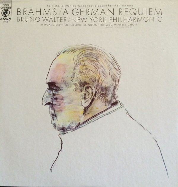 Johannes Brahms - Bruno Walter / The New York Philharmonic Orchestra, Irmgard Seefried • George London (2) • Westminster Symphonic Choir : A German Requiem (LP, Mono)