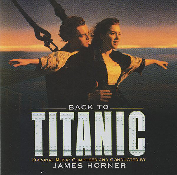 James Horner : Back To Titanic (Music From The Motion Picture) (CD, Album)