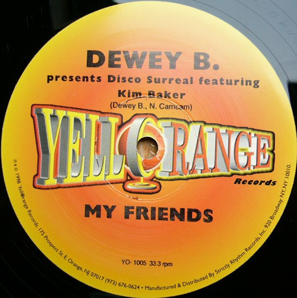 Dewey B. Presents Disco Surreal Featuring Kim Baker : My Friends (12")