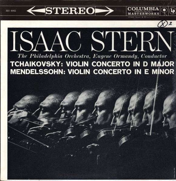 Isaac Stern, Pyotr Ilyich Tchaikovsky, Felix Mendelssohn-Bartholdy, Eugene Ormandy, The Philadelphia Orchestra :  Violin Concerto In D Major /  Violin Concerto In E Minor (LP)