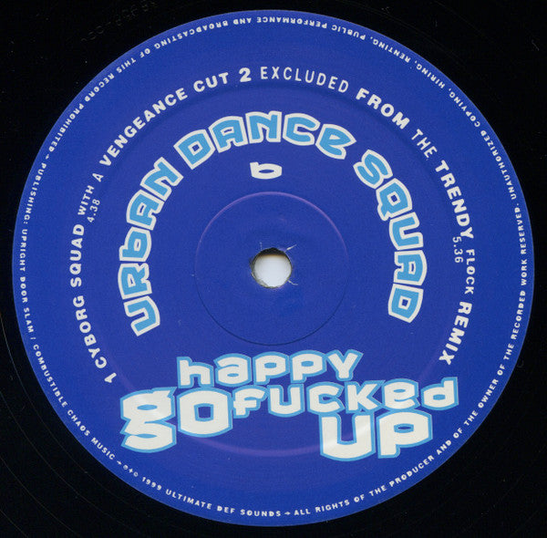 Urban Dance Squad : Happy Go Fucked Up (12")