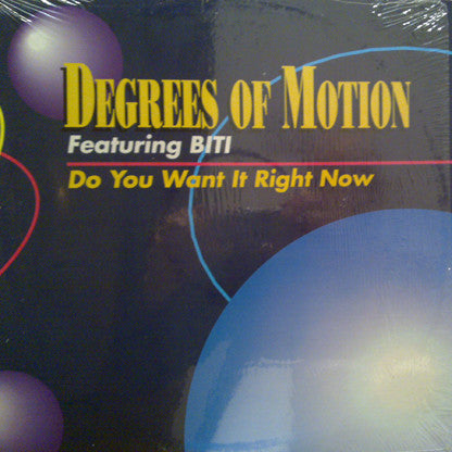 Degrees Of Motion Featuring Biti Strauchn : Do You Want It Right Now (12")