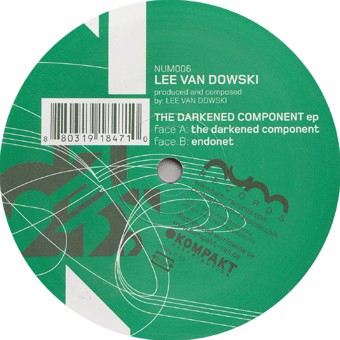 Lee Van Dowski : The Darkened Component EP (12", EP)