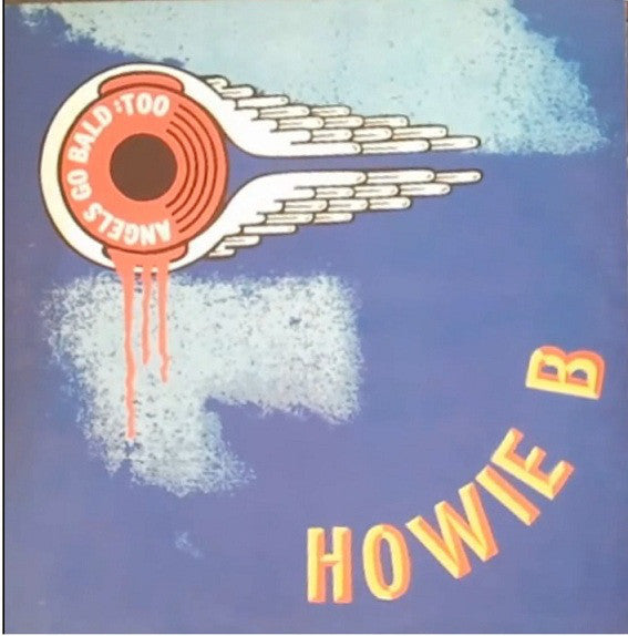 Howie B. : Angels Go Bald: Too (12")