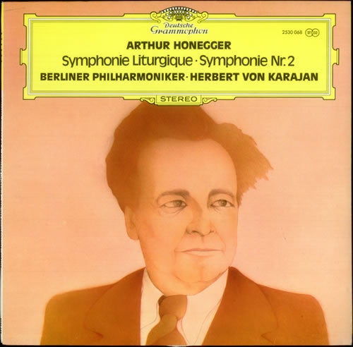 Arthur Honegger - Berliner Philharmoniker • Herbert von Karajan : Symphonie Liturgique • Symphonie Nr. 2 (LP)