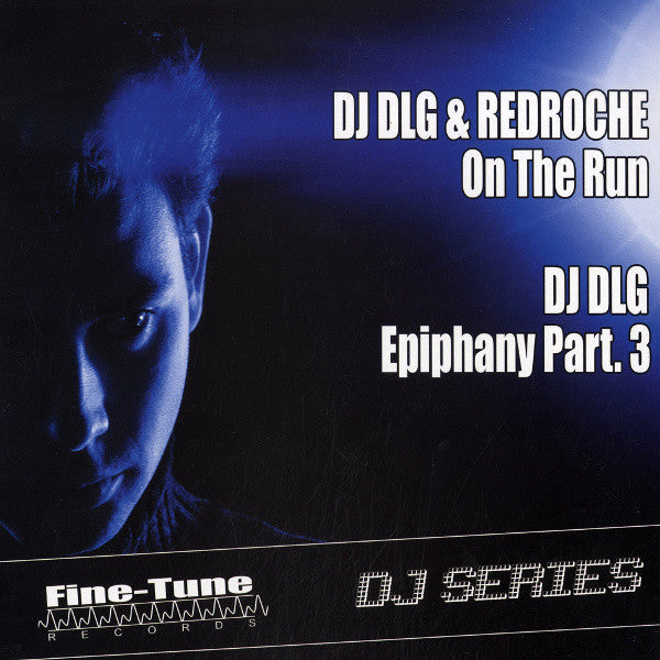 DJ DLG & Redroche / DJ DLG : On The Run / Epiphany Part. 3 (12")