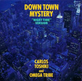 Carlos Toshiki And Omega Tribe : Down Town Mystery ("Night Time" Version) (LP, Album)