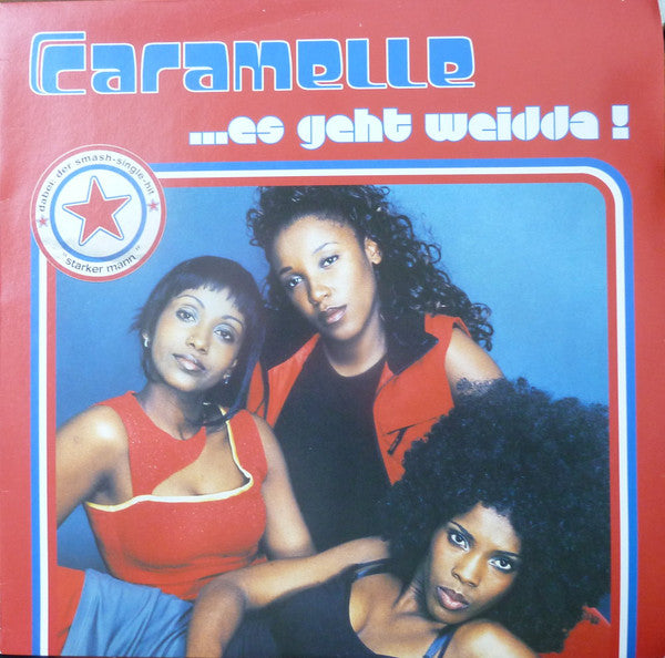 Caramelle (3) : ...Es Geht Weidda ! (12", Single)