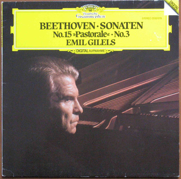 Ludwig van Beethoven, Emil Gilels : Sonaten (No. 15 »Pastorale« ∙ No. 3) (LP)