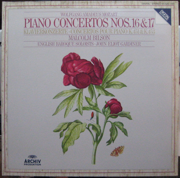 Wolfgang Amadeus Mozart, Malcolm Bilson, The English Baroque Soloists, John Eliot Gardiner : Piano Concertos Nos. 16 & 17 = Klavierkonzerte = Concertos Pour Piano K.451 & K.453 (LP, Album)