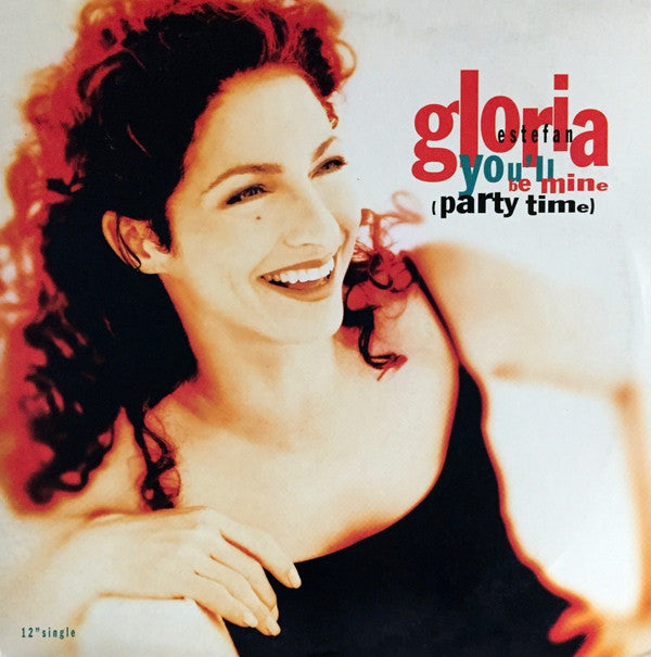 Gloria Estefan : You'll Be Mine (Party Time) (12", Single)