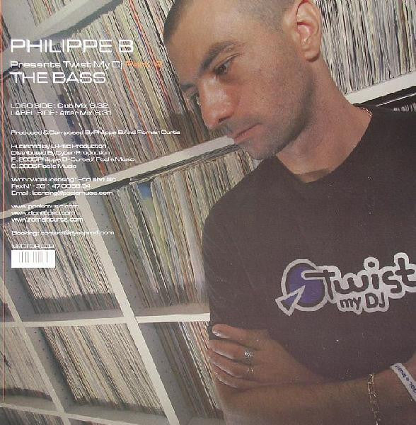 Philippe B. Presents Twist My DJ : The Bass (12")