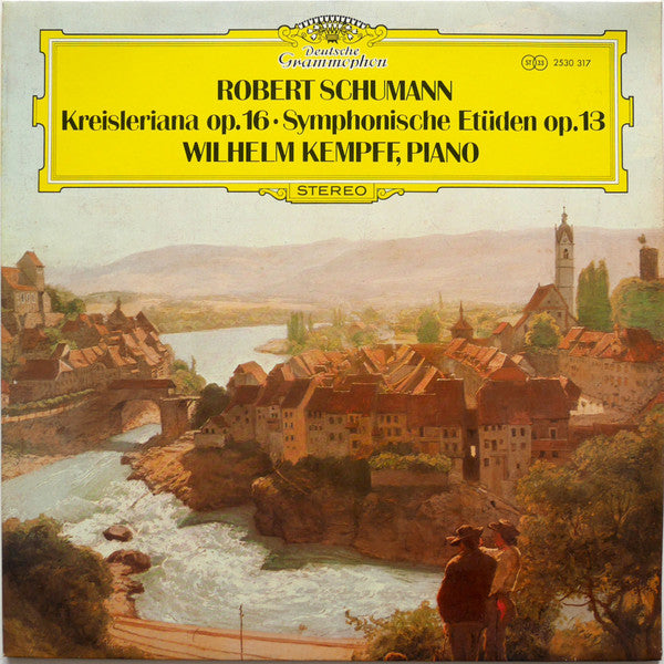 Robert Schumann - Wilhelm Kempff : Kreisleriana Op. 16 • Symphonische Etüden Op. 13 (LP)