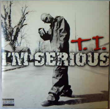 T.I. : I'm Serious (12")