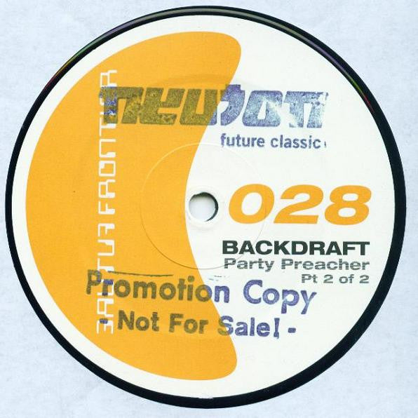 Backdraft : Party Preacher Pt 2 Of 2 (12")